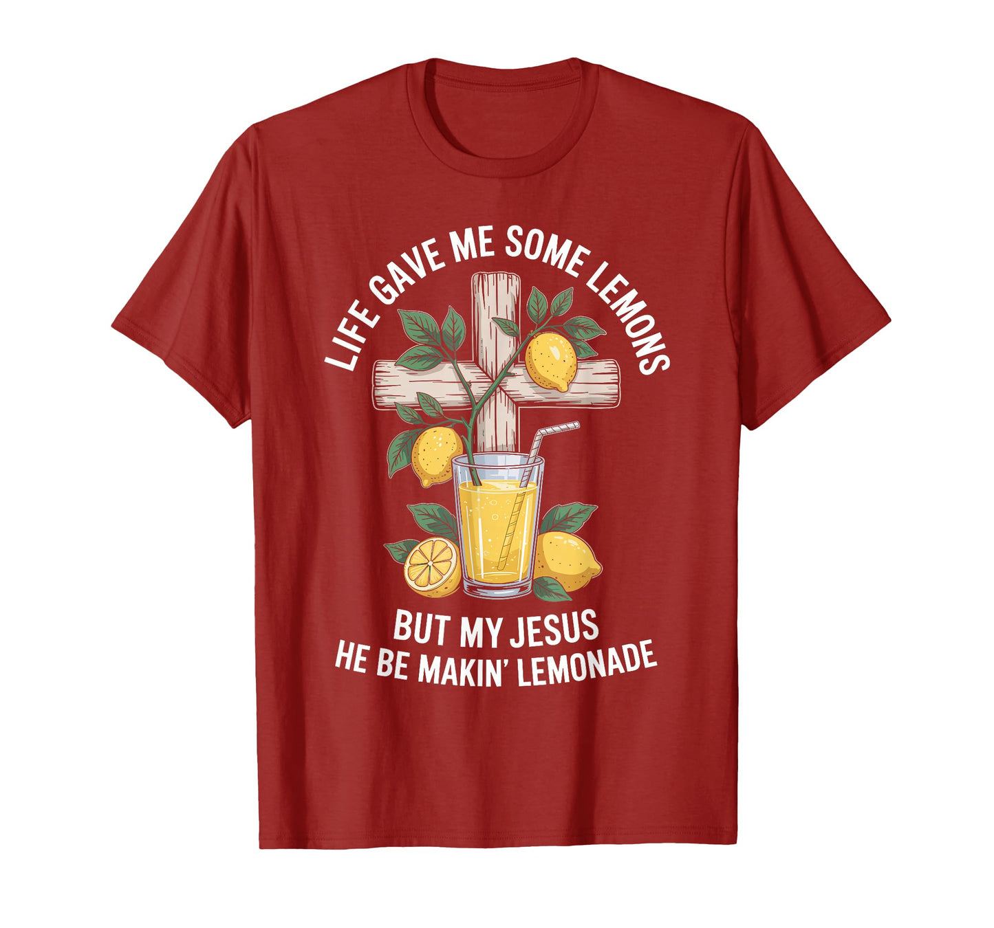 Life Gave Me Some Lemons But My Jesus T-Shirt