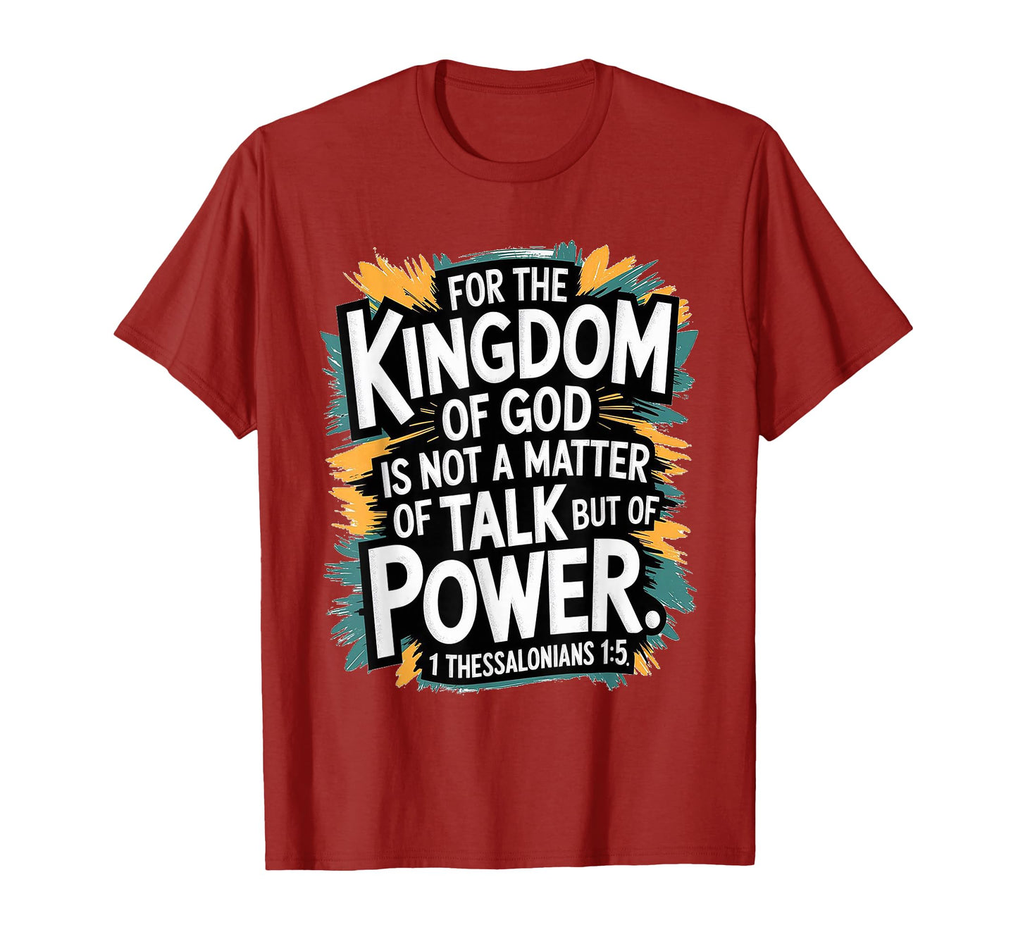 for The Kingdom of God T-Shirt