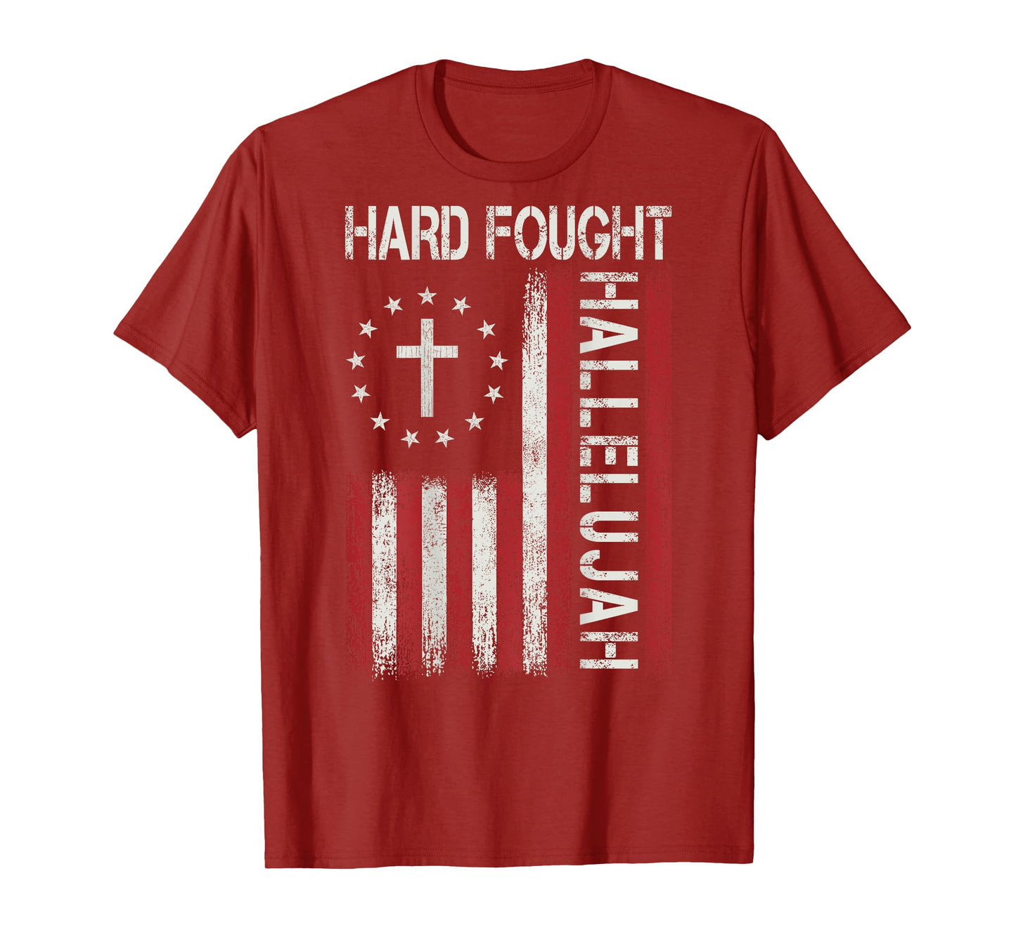 Hard Fought Hallelujah God Jesus Christian Faith Religious T-Shirt