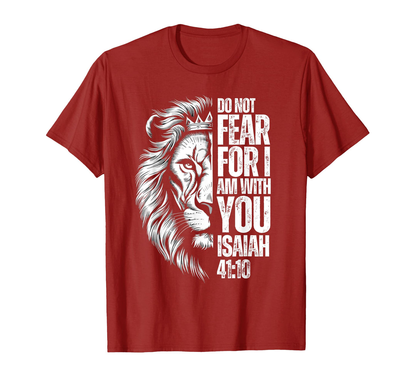 Christian Bible Verse Lion Fear Isaiah 41:10 Religious T-Shirt