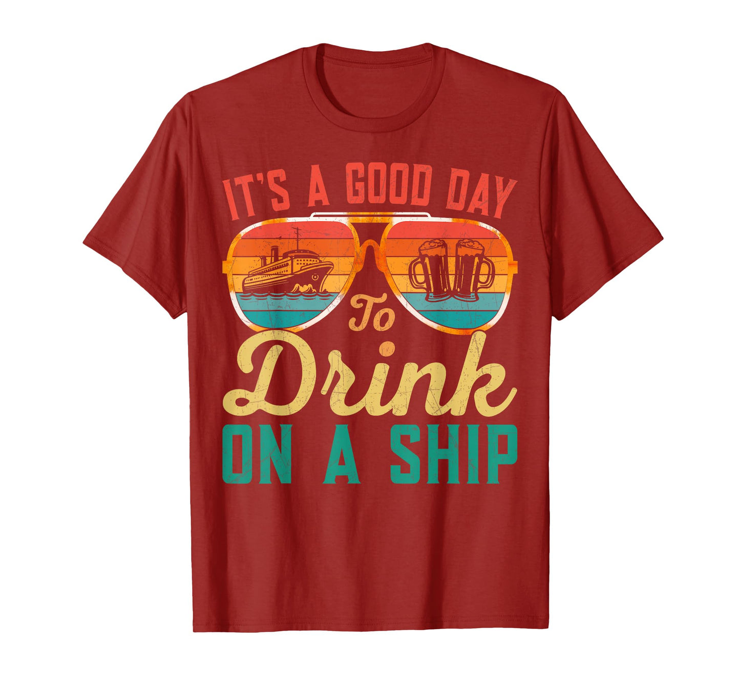 It's A Good Day To Drink On A Ship Cruise Ship Captain Retro T-Shirt