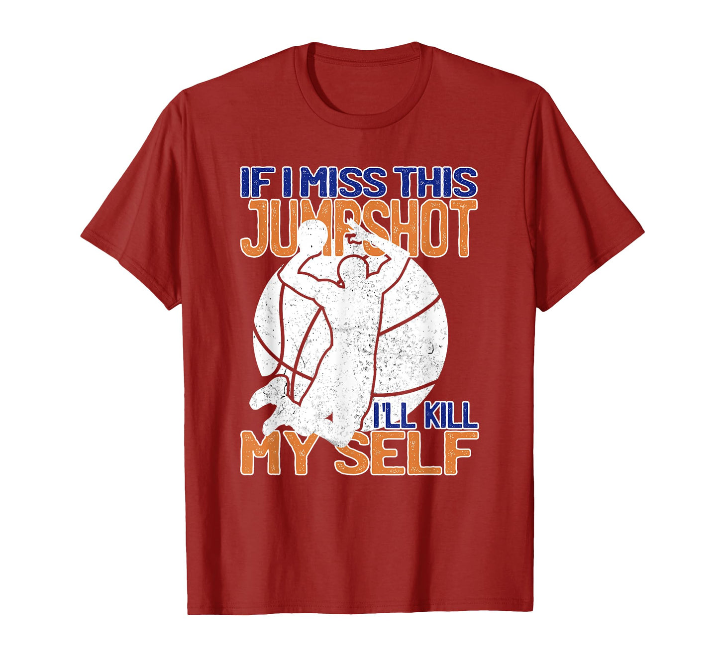 If I Miss This Jumpshot Funny Basketball Quote T-Shirt