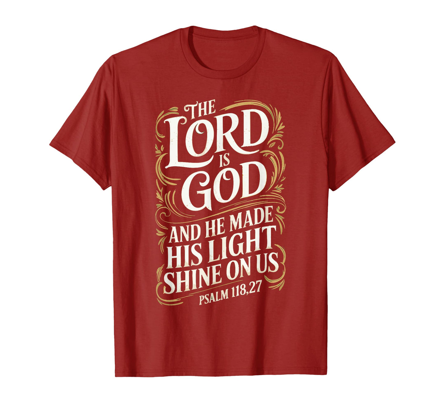The Lord is God – Psalm 118:27 Bible Verse Design T-Shirt