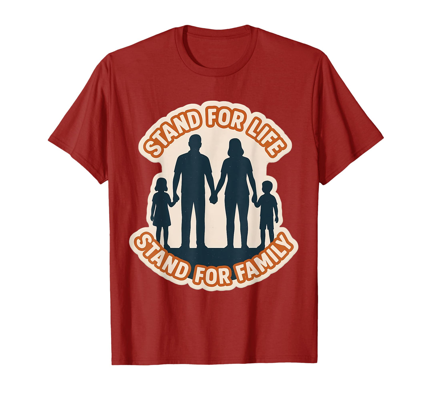 Stand for Life Stand for Family Pro-Life Father Mother T-Shirt