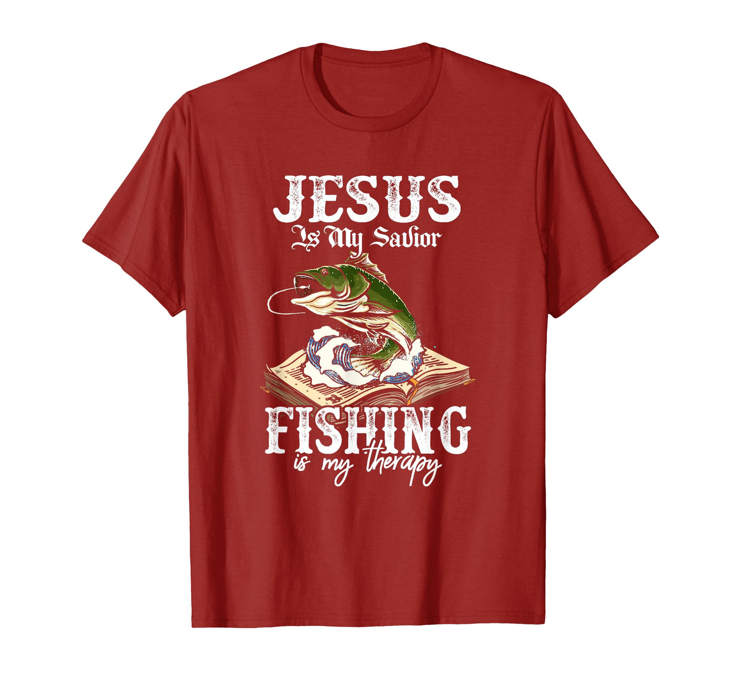 Jesus Is My Savior Fishing Is My Therapy Funny Christian T-Shirt