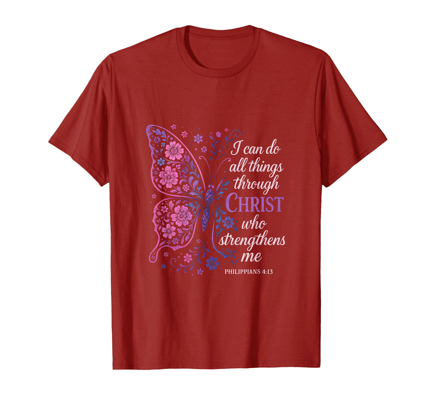I Can Do All Things - Religious Faith Butterfly Art T-Shirt