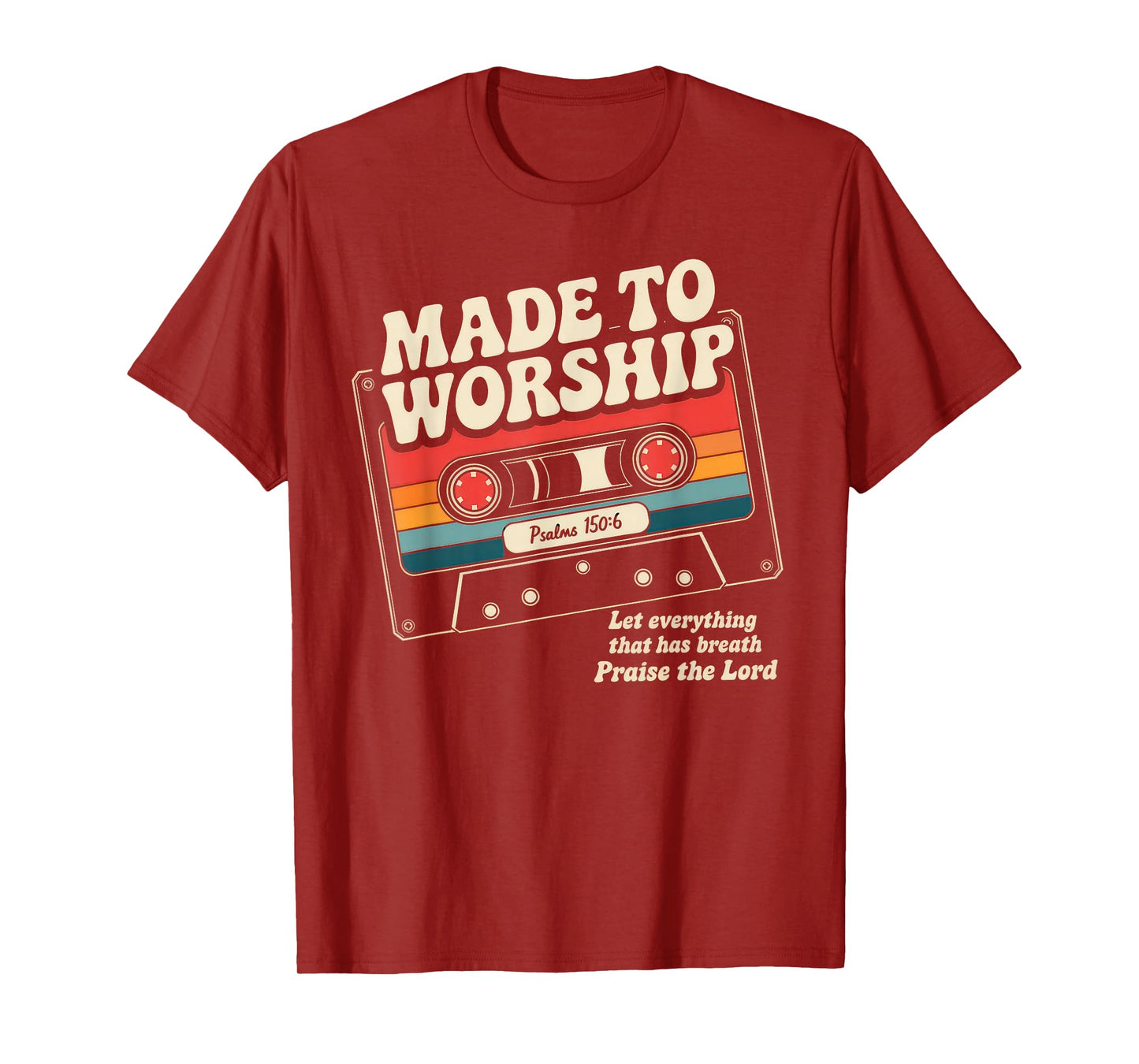 Worship Tshirt Christian Music Retro Cassette Psalms 150:6 T-Shirt