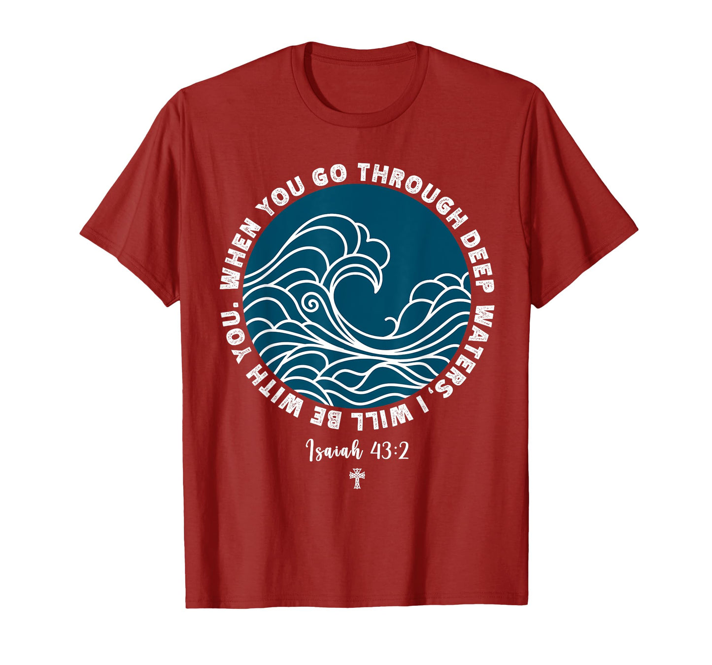 Isaiah 43:2 Christian Scripture Jesus Isaiah Ocean Waves T-Shirt