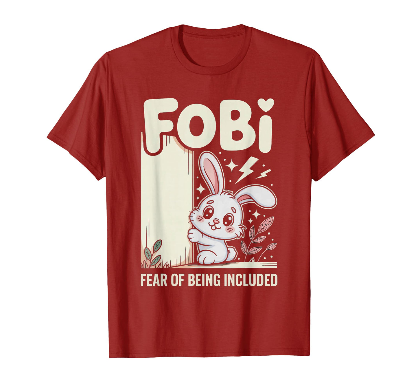 FOBI Fear of Being Included Cute Bunny Owner Pet Lover T-Shirt