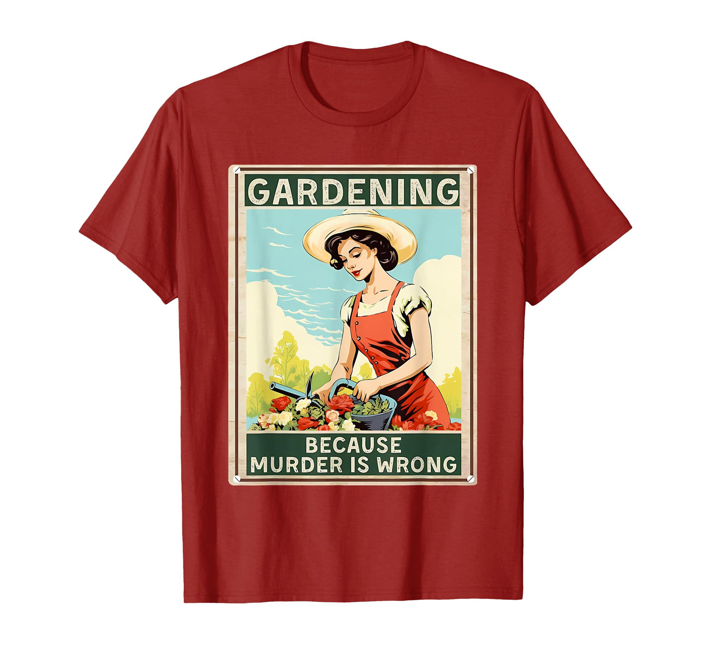 gardening because murder is wrong T-Shirt