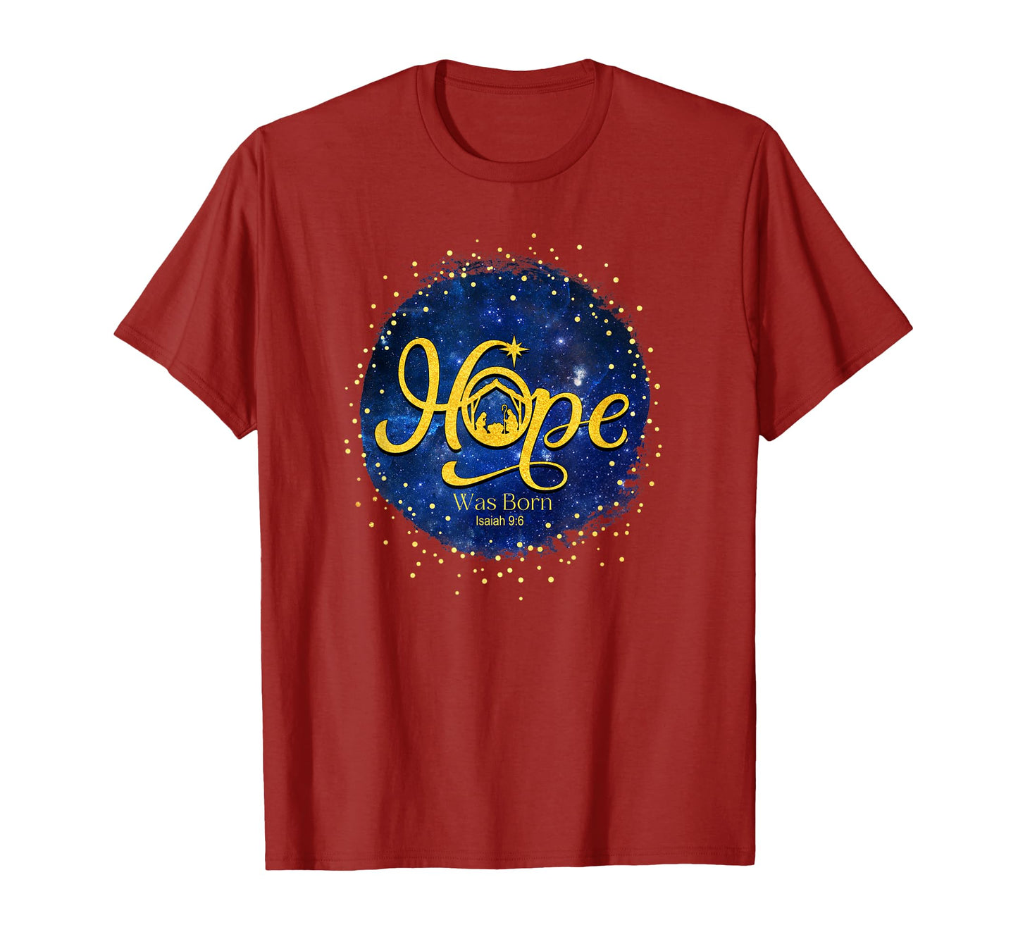 Hope Was Born Isaiah 9:6 T-Shirt