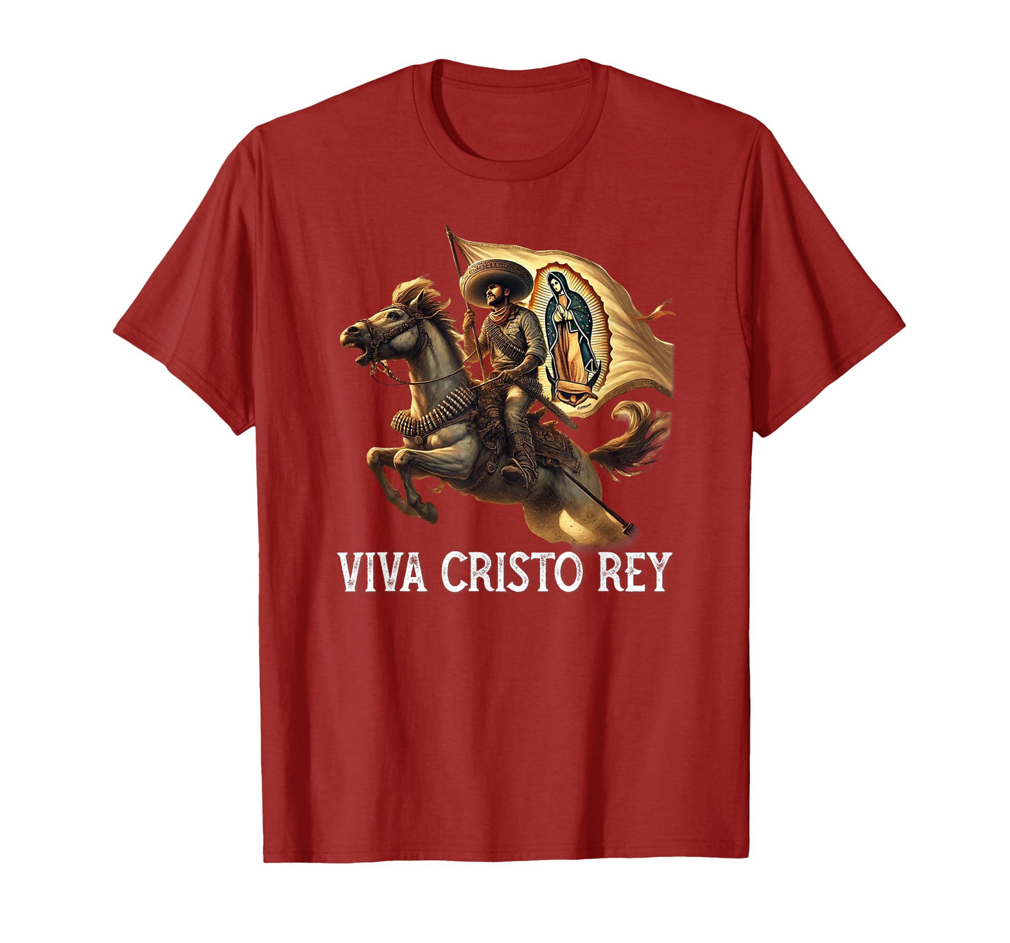 Viva Cristo Rey Guadalupe Catholic Cristeros T-Shirt