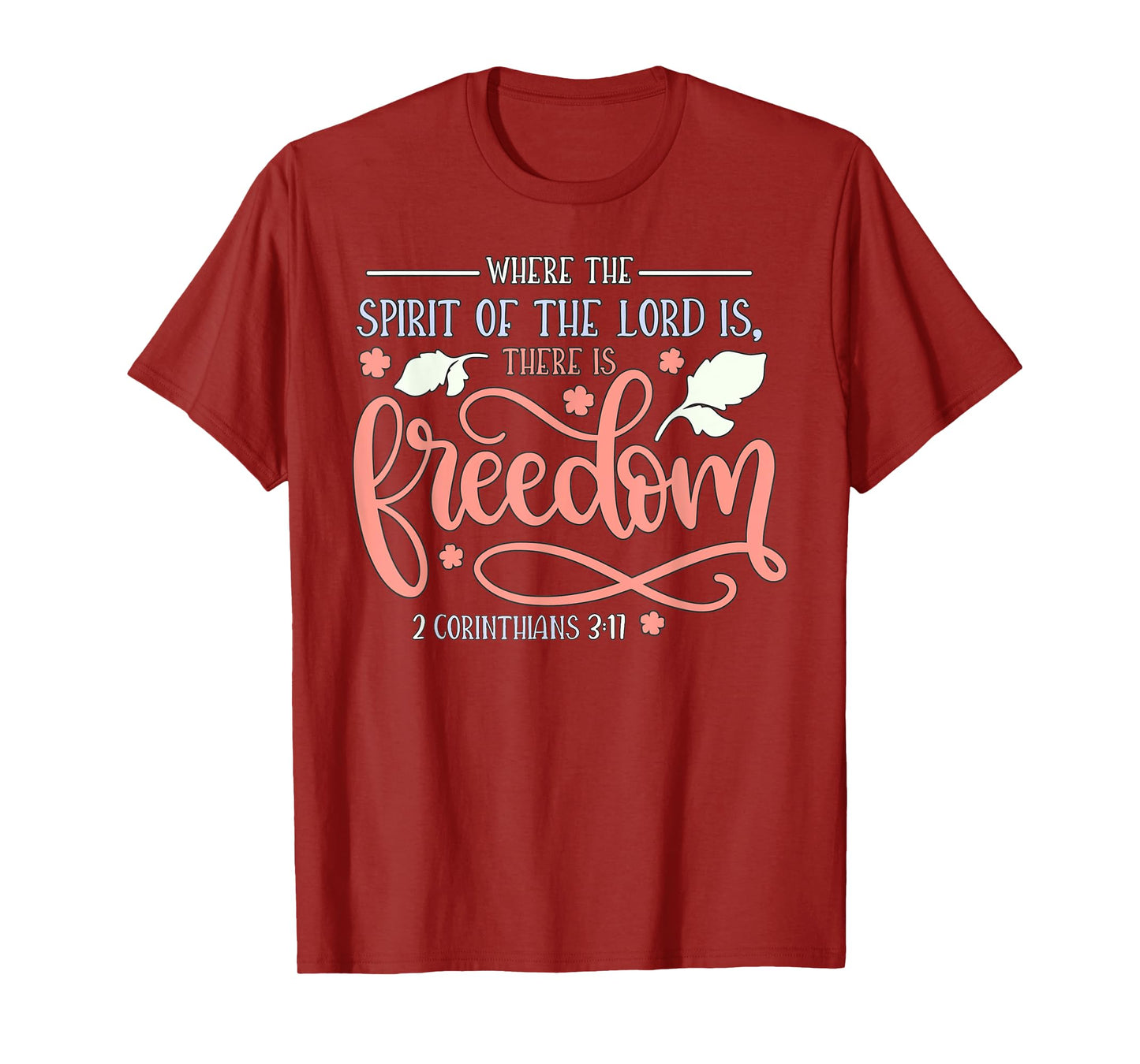 2 Corinthians 3:17 T-Shirt