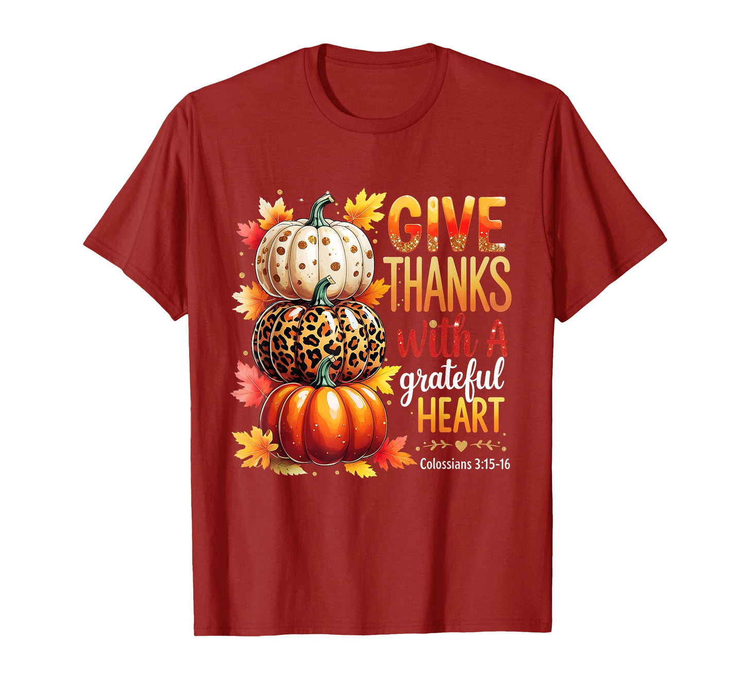 Give Thanks with a Grateful Heart Bible Verse Pumpkin T-Shirt