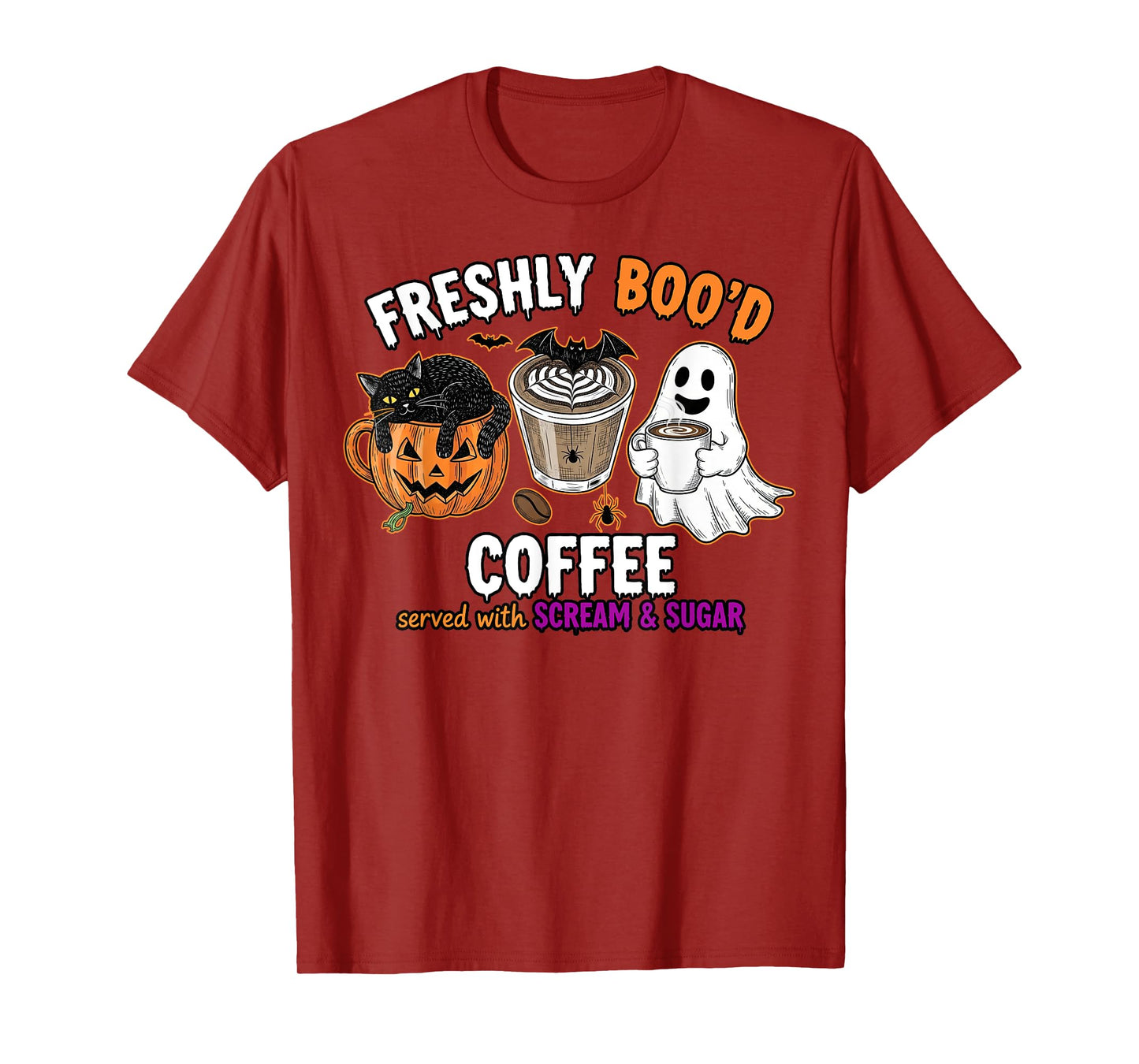 Freshly Boo'd Coffee Served With Scream & Sugar Halloween T-Shirt