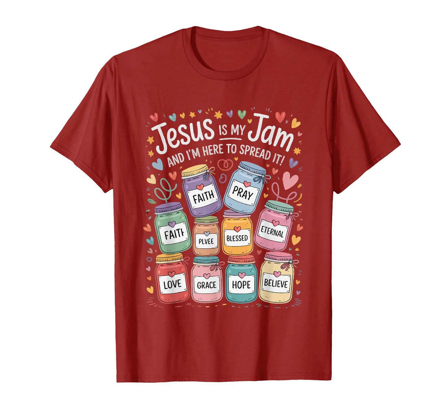 Jesus is My Jam and I'm Here to Spread It Faith Men Women T-Shirt