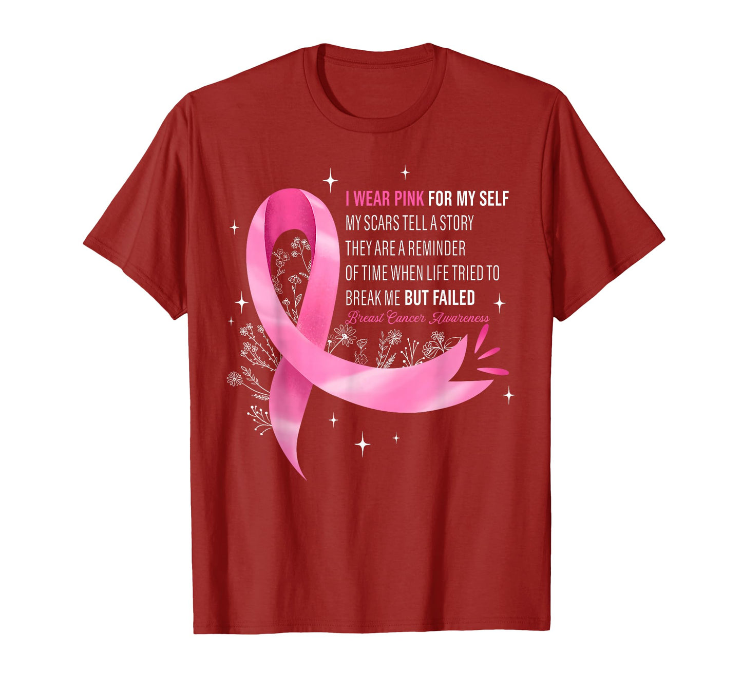 I Wear Pink for Myself My Scars Breast Cancer Awreness Women T-Shirt