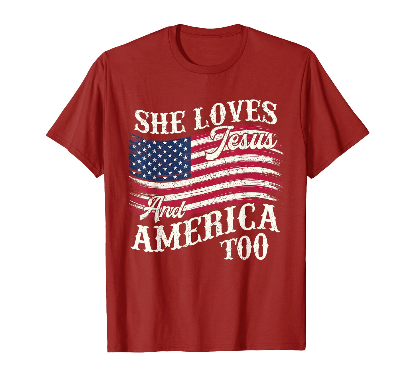 She Loves Jesus And America Too - USA Flag 4th Of July T-Shirt