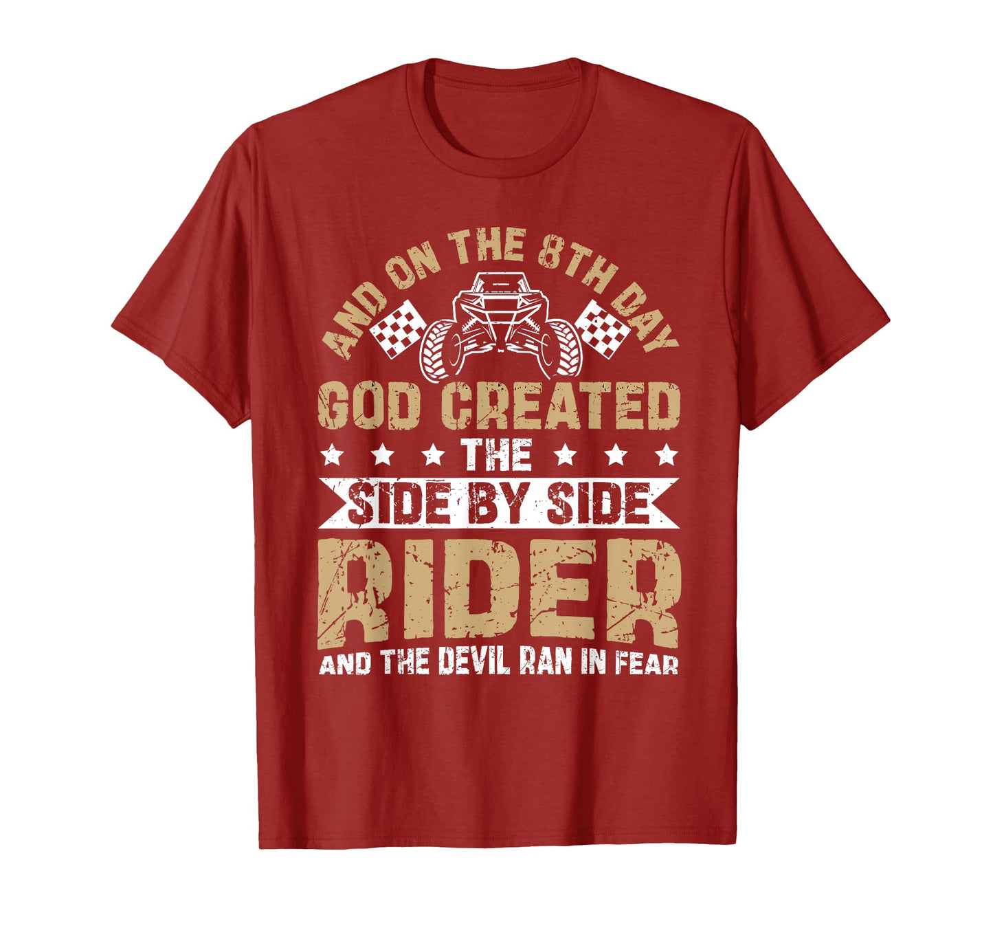 UTV - and on The 8th Day god Created The Side by Side Rider T-Shirt