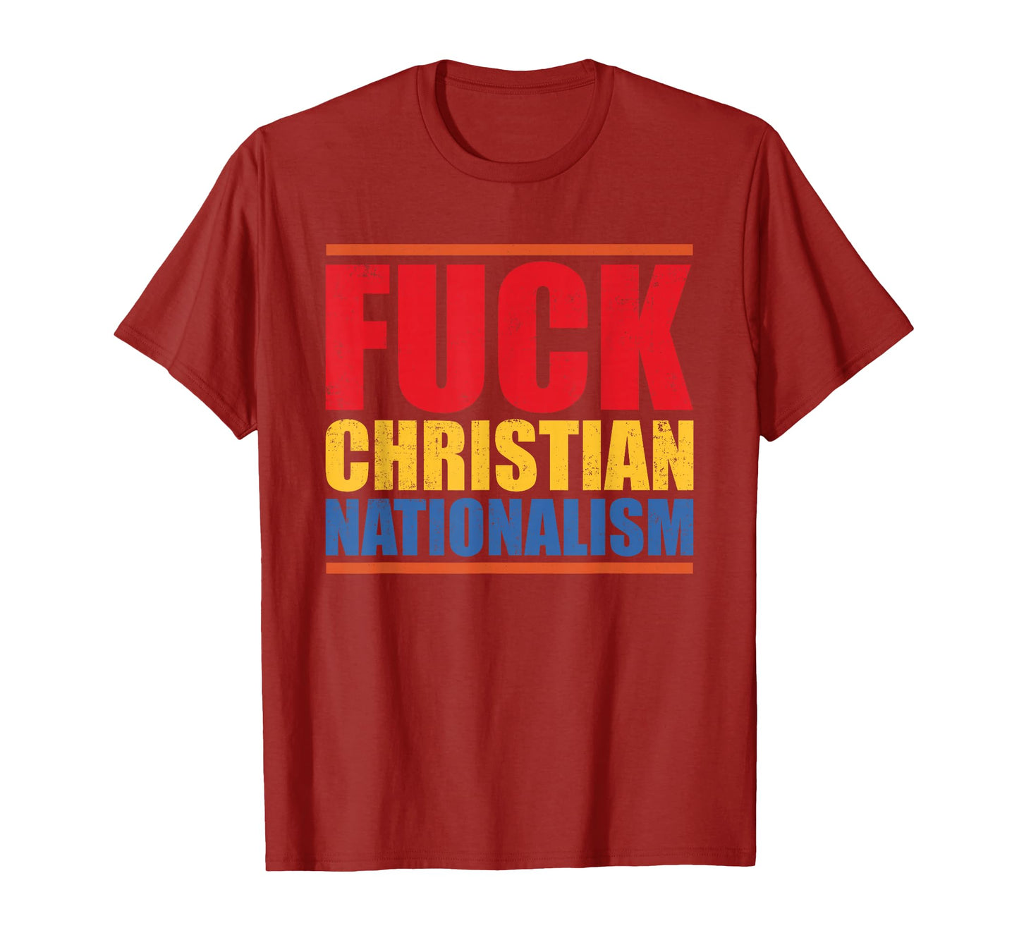 Bold Statement Quote Fuck Christian Nationalism Protest T-Shirt