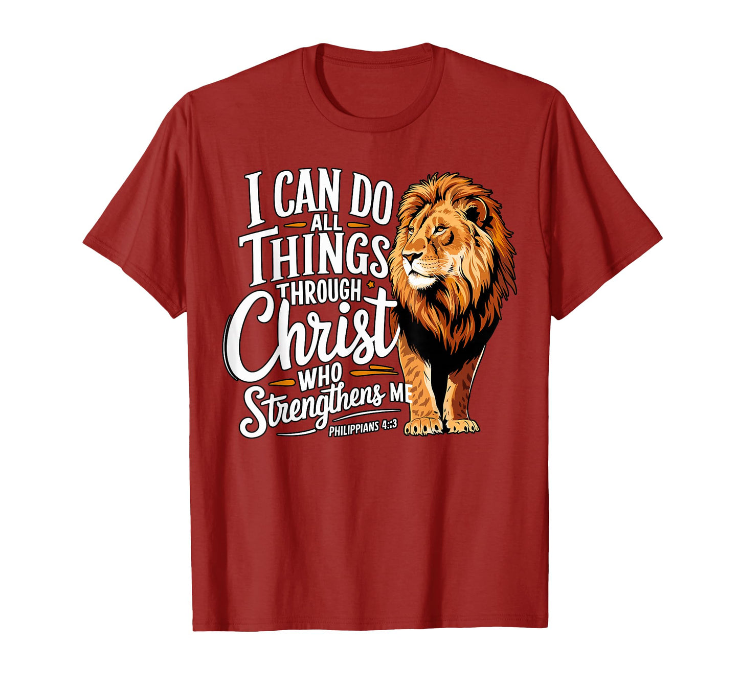 I Can Do All Things Through Christ Christian Faith Lion T-Shirt