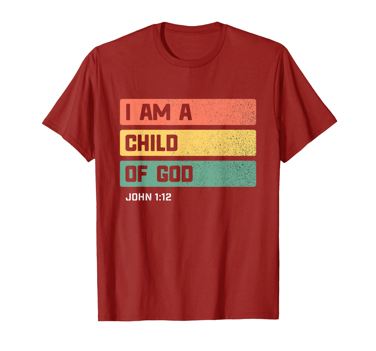 I am a Child of God Christian Bible Verse John 1 12 T-Shirt