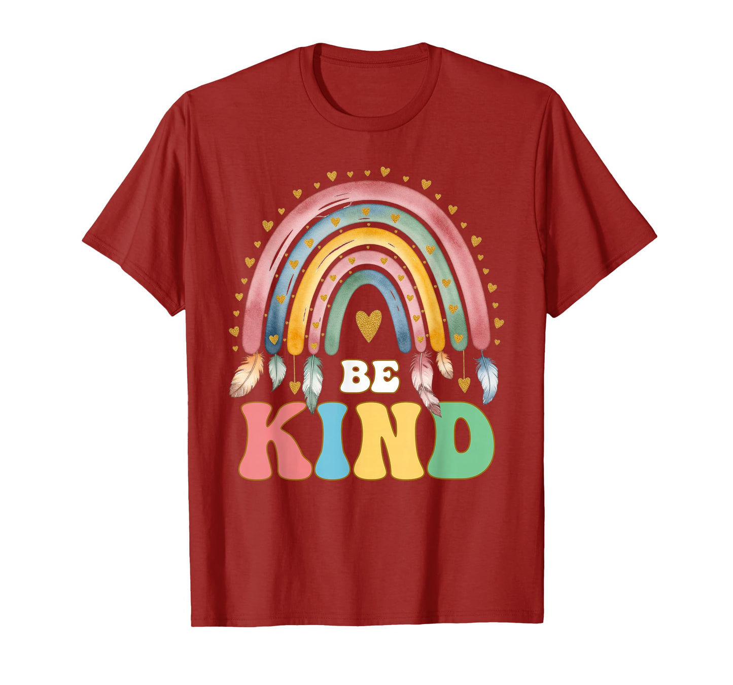 Be Kind Inspirational Uplifting Message Rainbow Quote T-Shirt