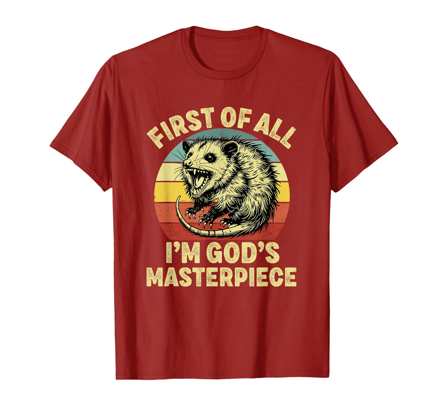 first of all i'm god's masterpiece raccoon T-Shirt
