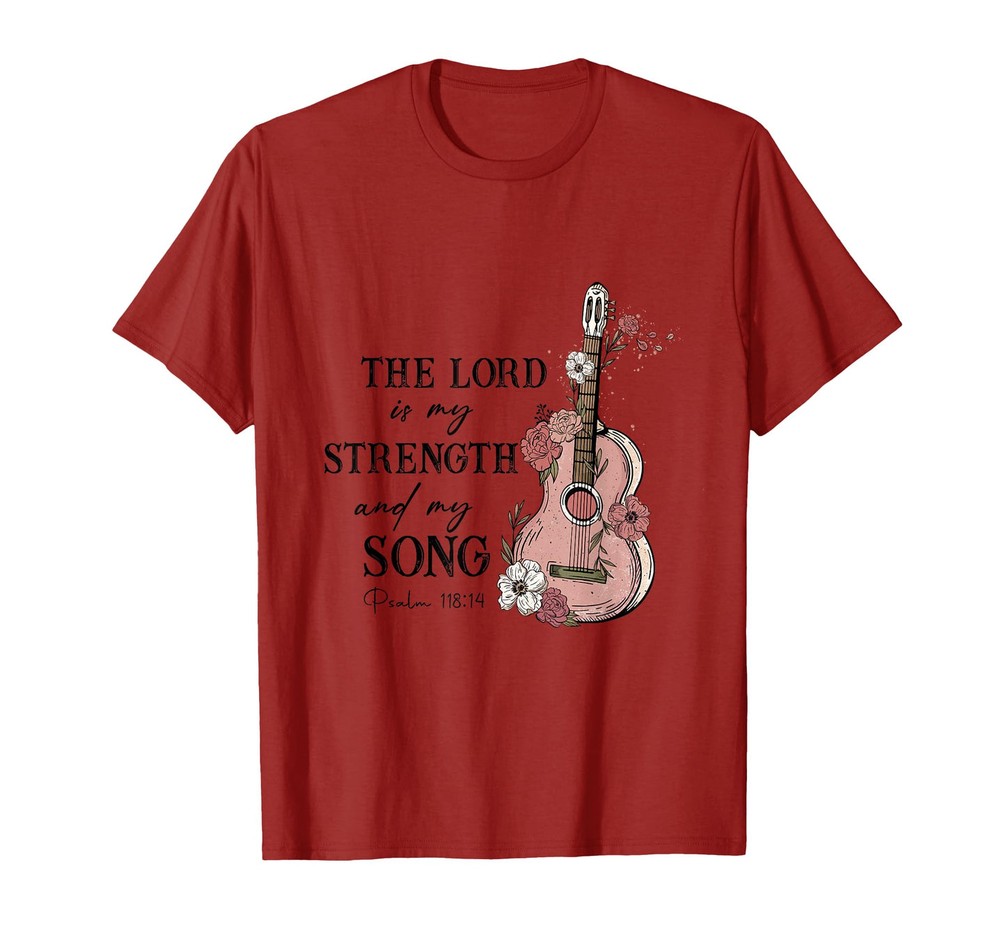 The Lord Is My Strength And My Song - Psalm 118:14 Guitar T-Shirt