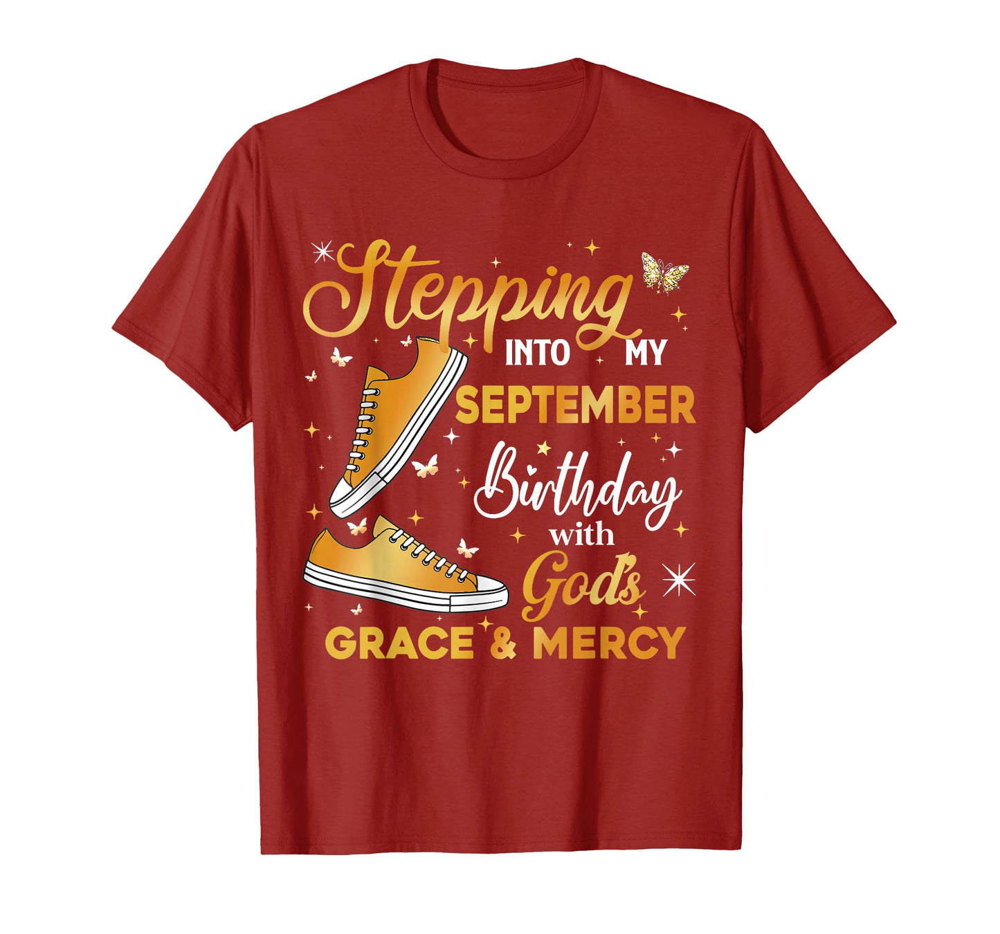 Stepping Into My September Birthday with God's Grace & Mercy T-Shirt