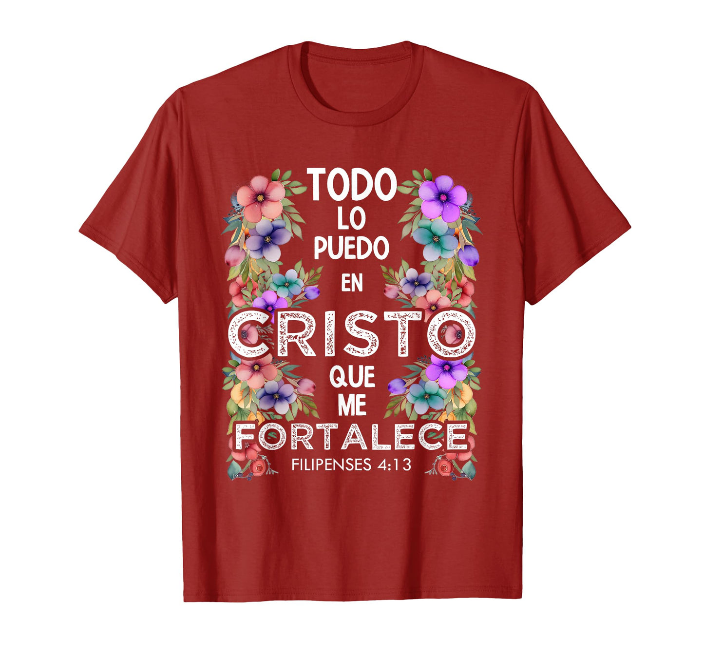 Philippians 4:13 Spanish Christian Bible Verse Jesus Christ T-Shirt
