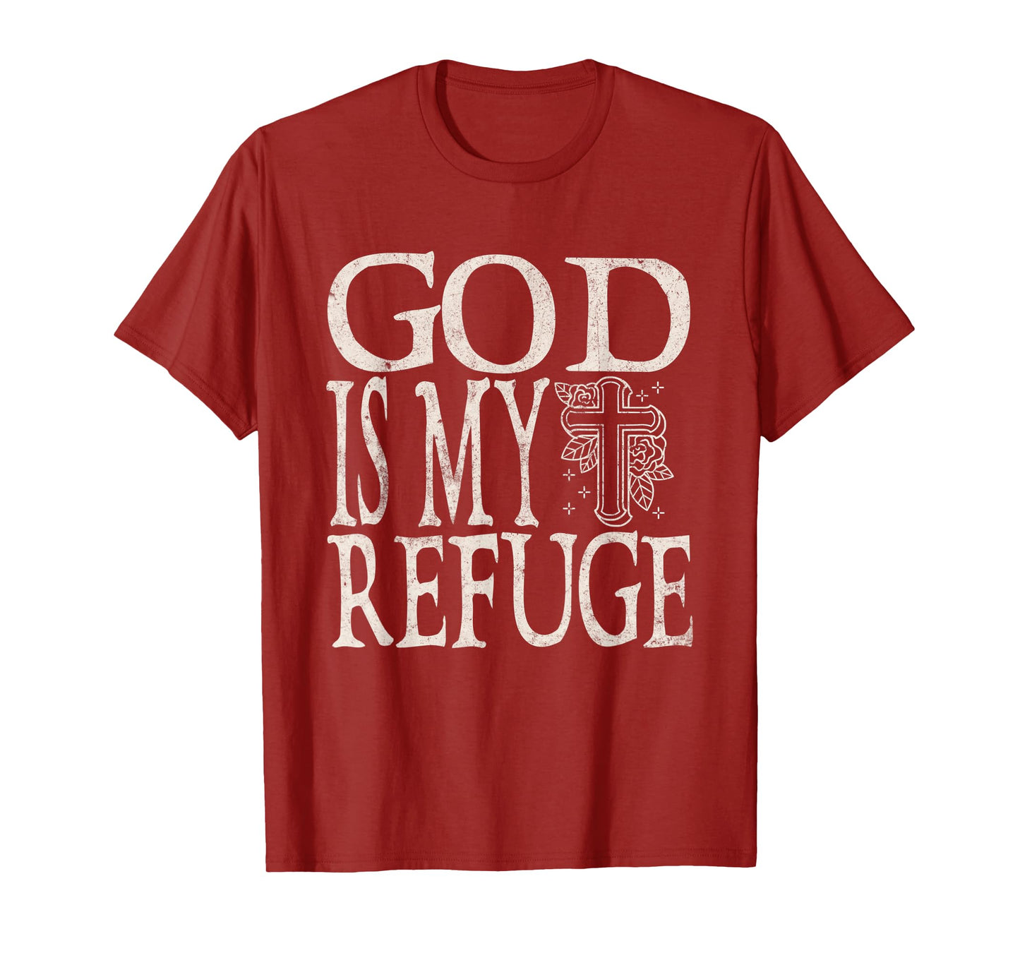 God Is My Refuge Jesus Christian Bible T-Shirt