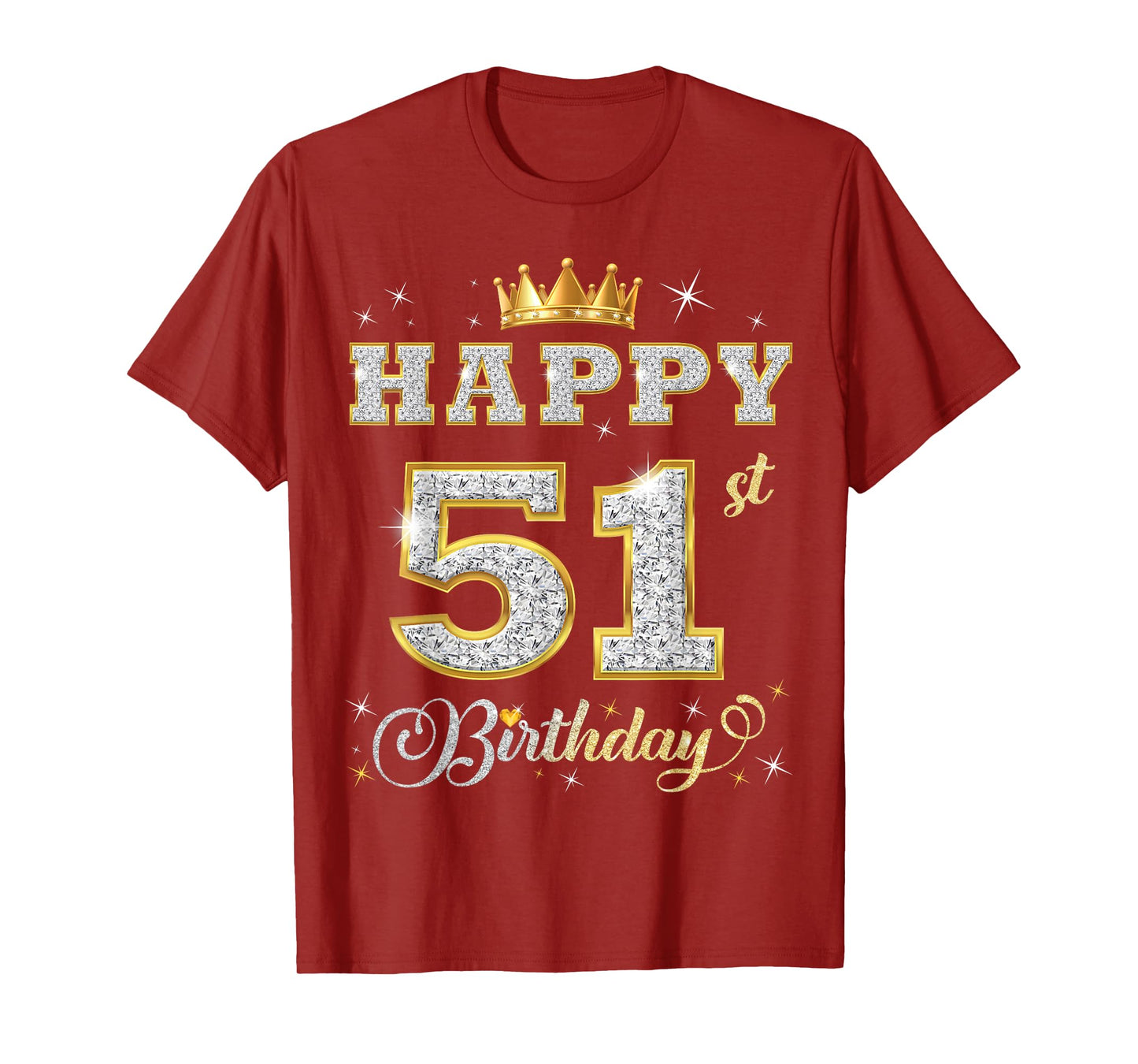 Happy 51st Birthday 51 Years Old Women Men Birthday Party T-Shirt