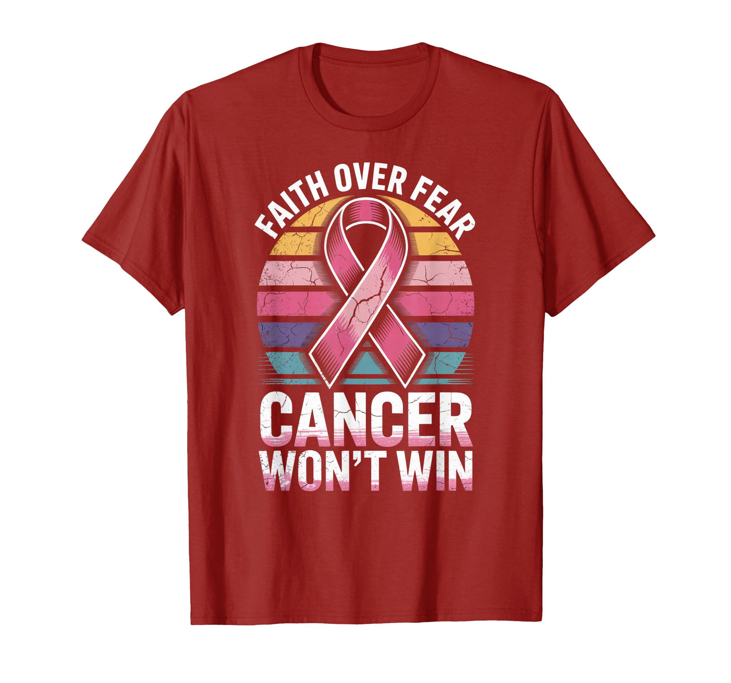 Faith Over Fear Cancer Wont Win Pink Ribbon Support T-Shirt