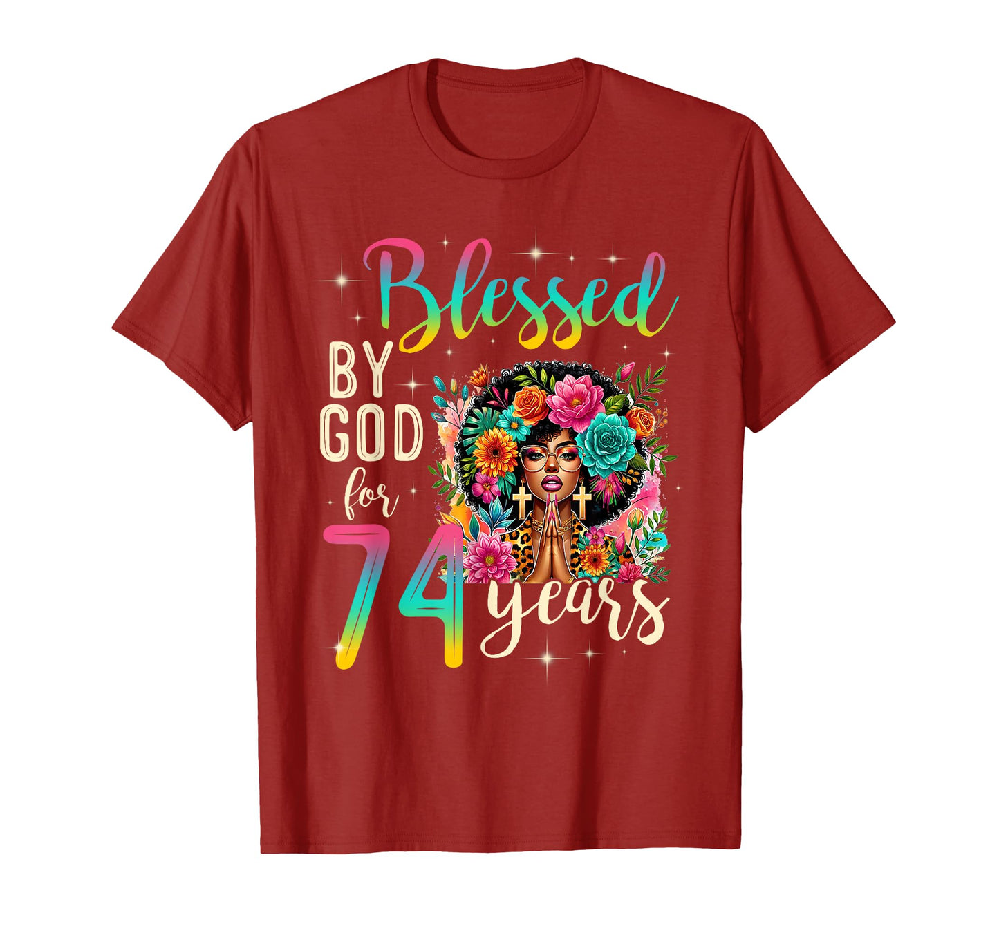 Black Girl Blessed by God for 74 Years Christian Birthday T-Shirt
