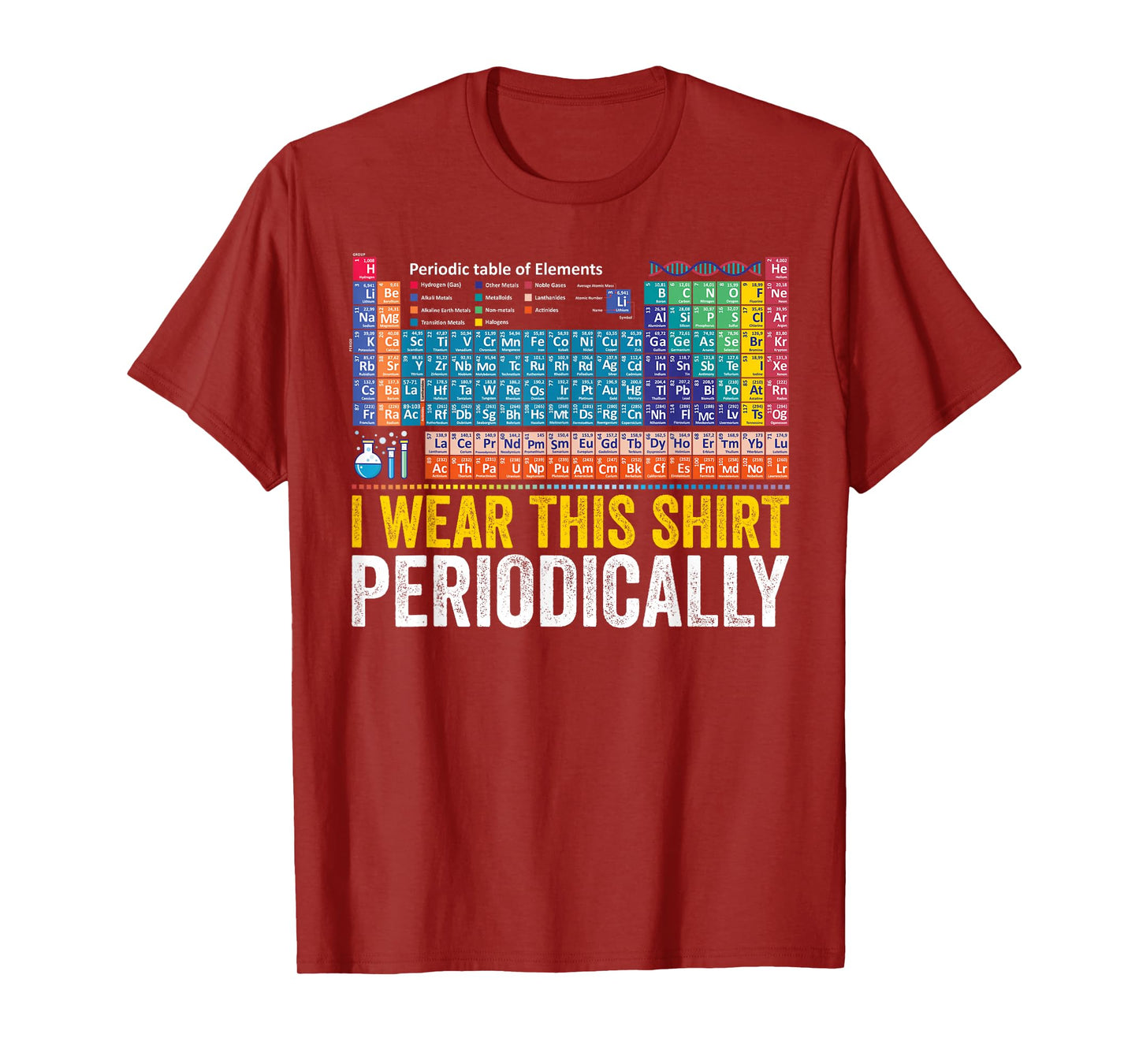 I Wear This Tee Periodically Funny Chemistry Periodic Table T-Shirt