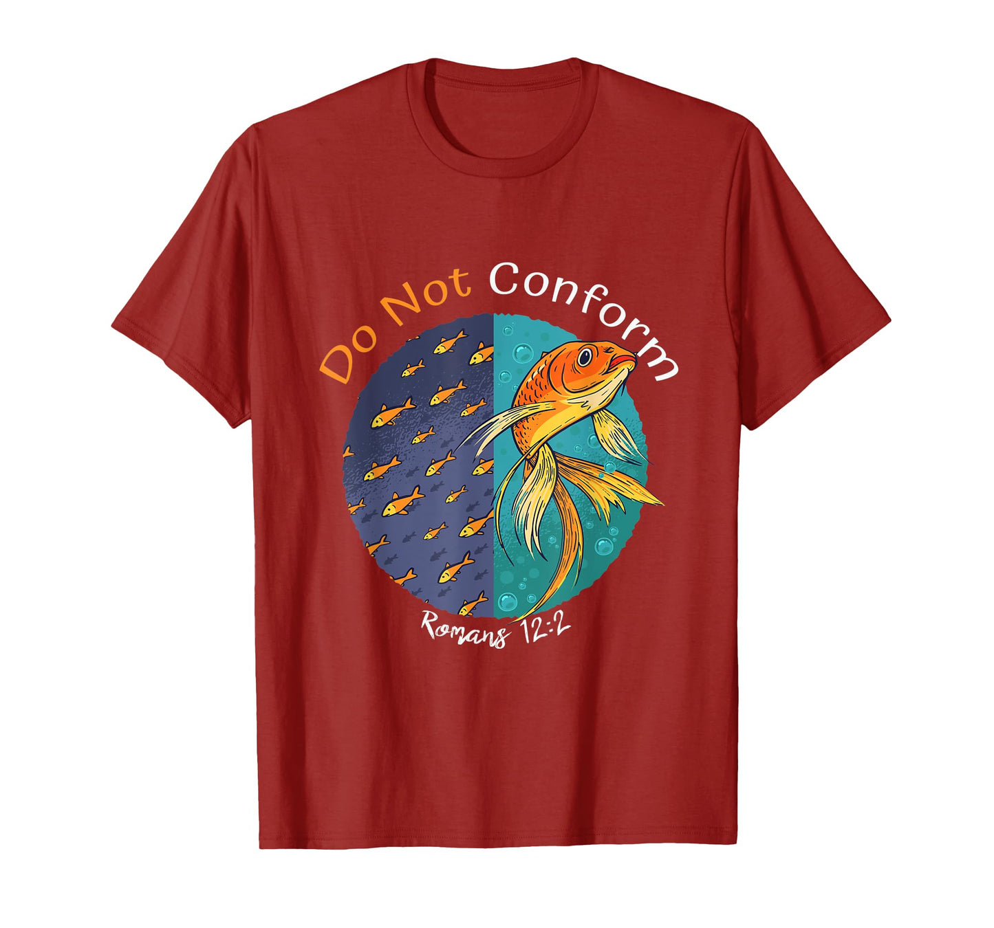 Do not Conform to this World Romans 12:2, Fish Bible Verse T-Shirt