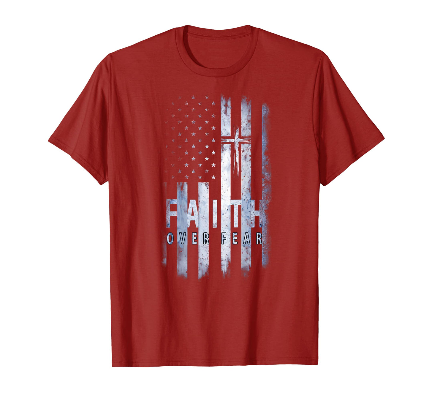 On Back | Patriotic USA American Flag Faith Over Fear Prayer T-Shirt for Women Kids Men