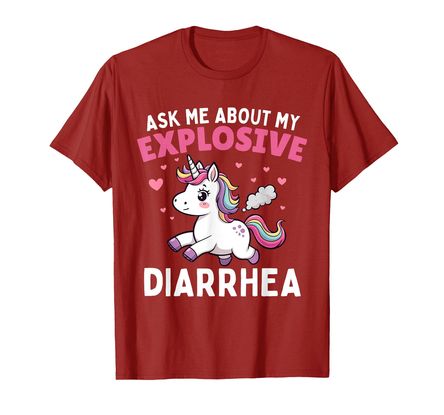 Ask Me About My Explosive Diarrhea Funny Poop Meme Unicorn T-Shirt