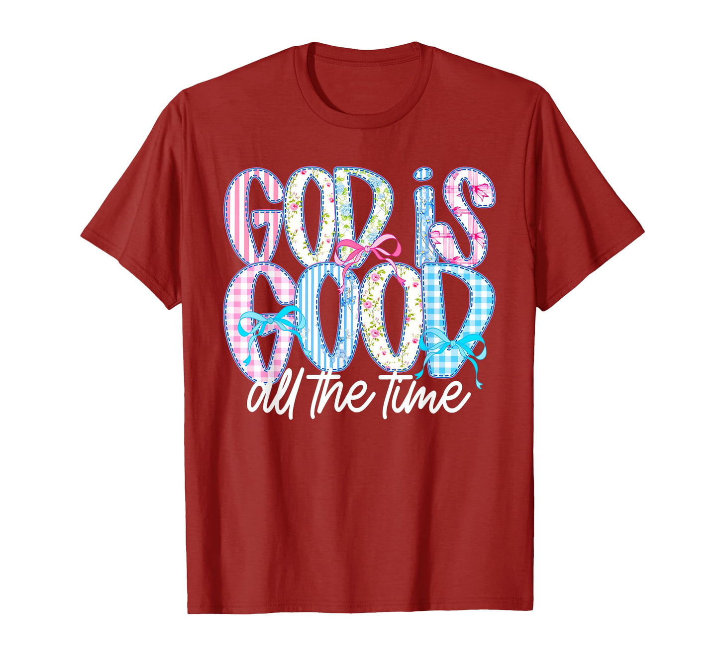 God is Good All The Time Religious Faith Christian Jesus T-Shirt