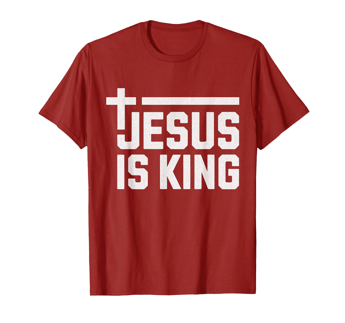 Jesus is King / Cross God Loves You Faith Religious T-Shirt