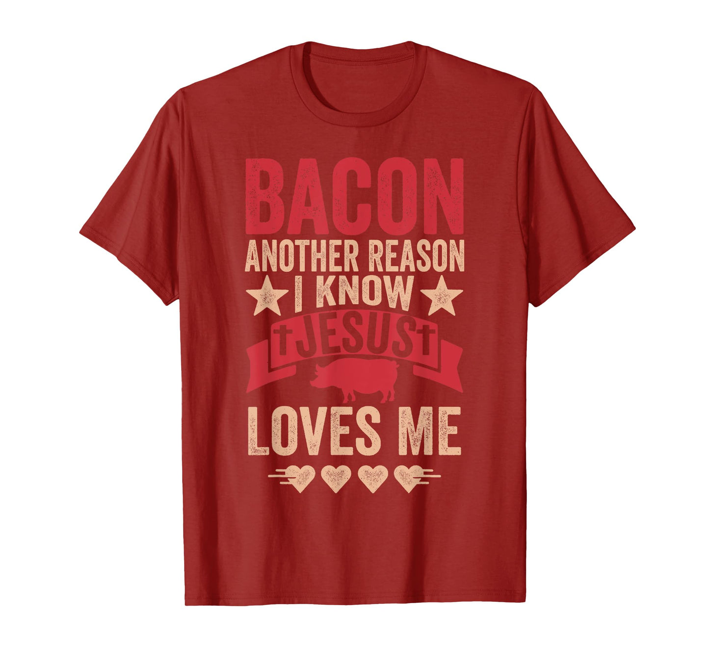 Bacon Another Reason I Know Jesus Loves Me Food Pun T-Shirt