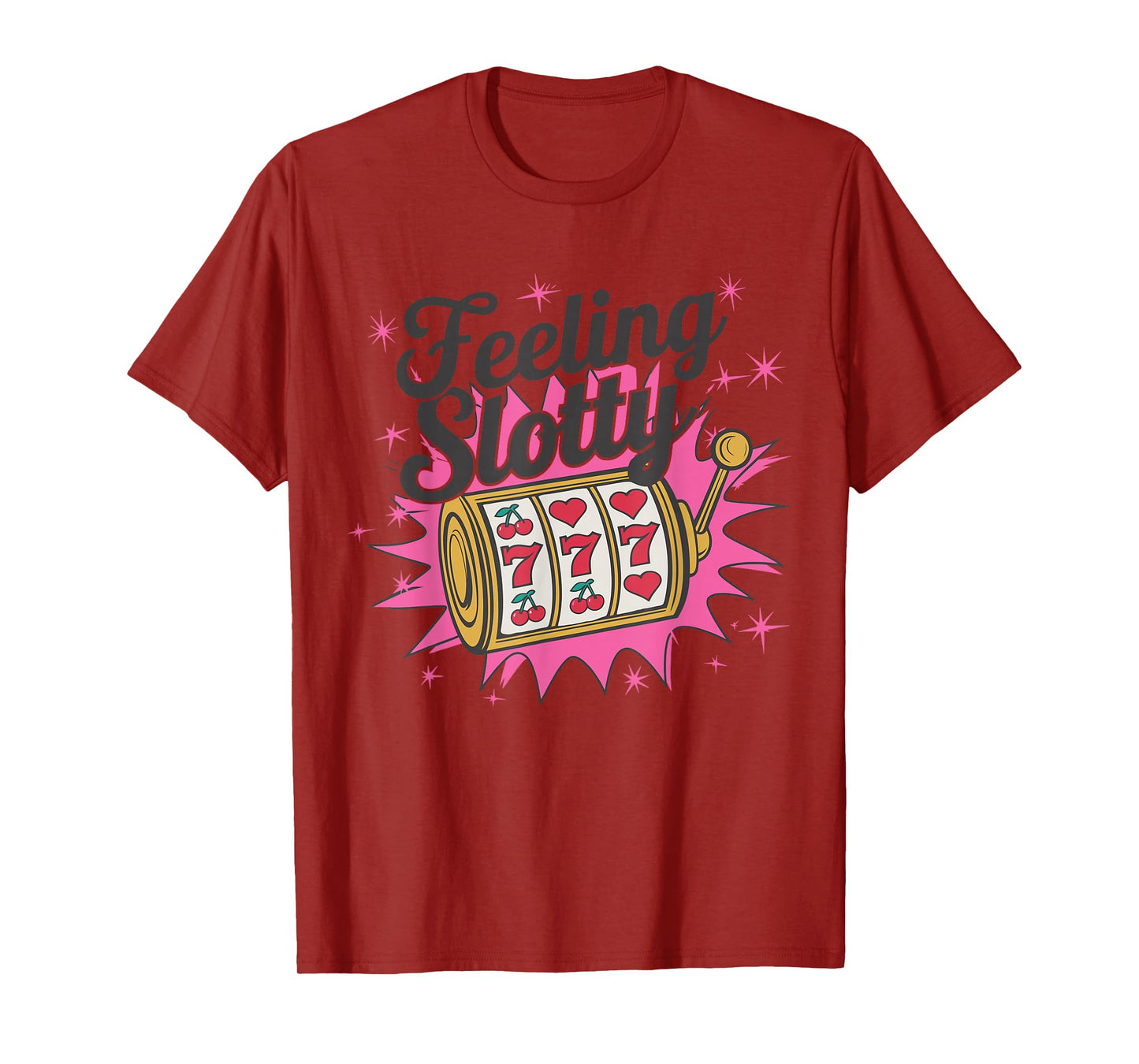 Feeling Slotty Design T-Shirt