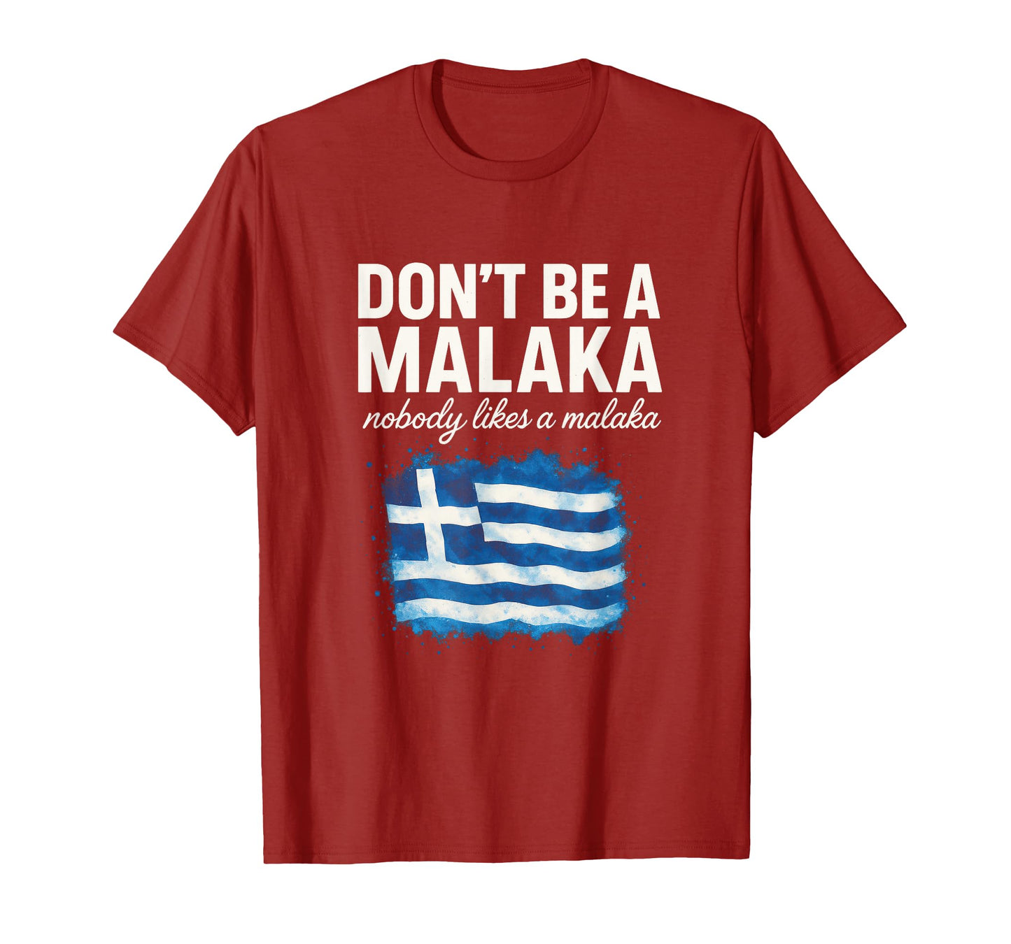 Don't BE A MALAKA - Greek Mythology Humor Pun T-Shirt