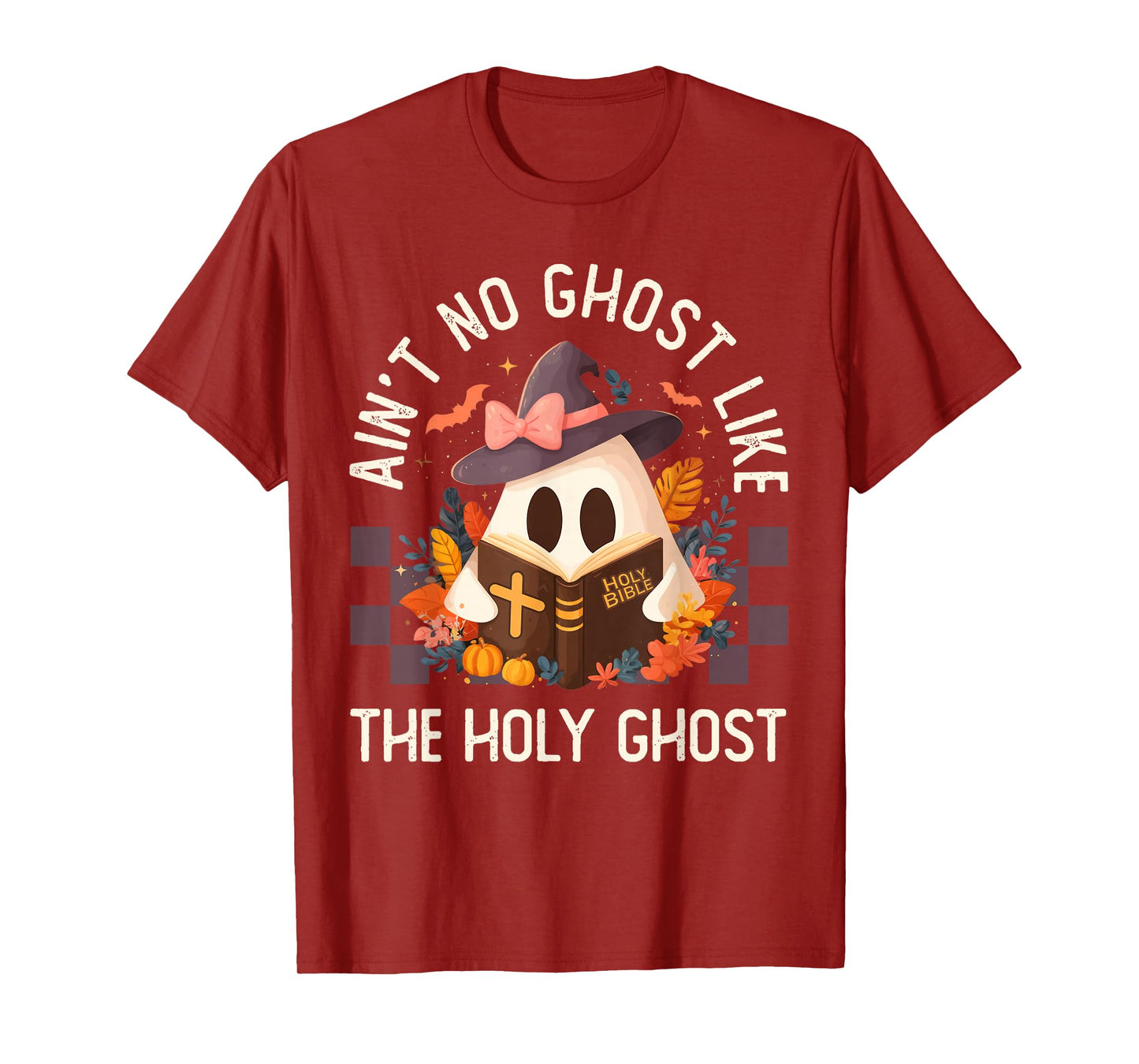 Ain't no Ghost Like The holy Ghost | Halloween | Boo Bible T-Shirt