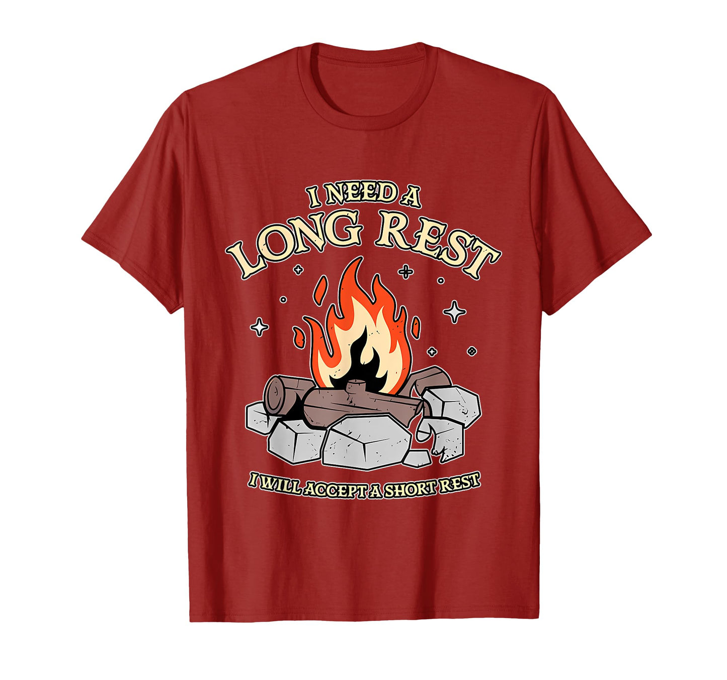 I Need A Long Rest I Will Accept A Short Rest Quote T-Shirt