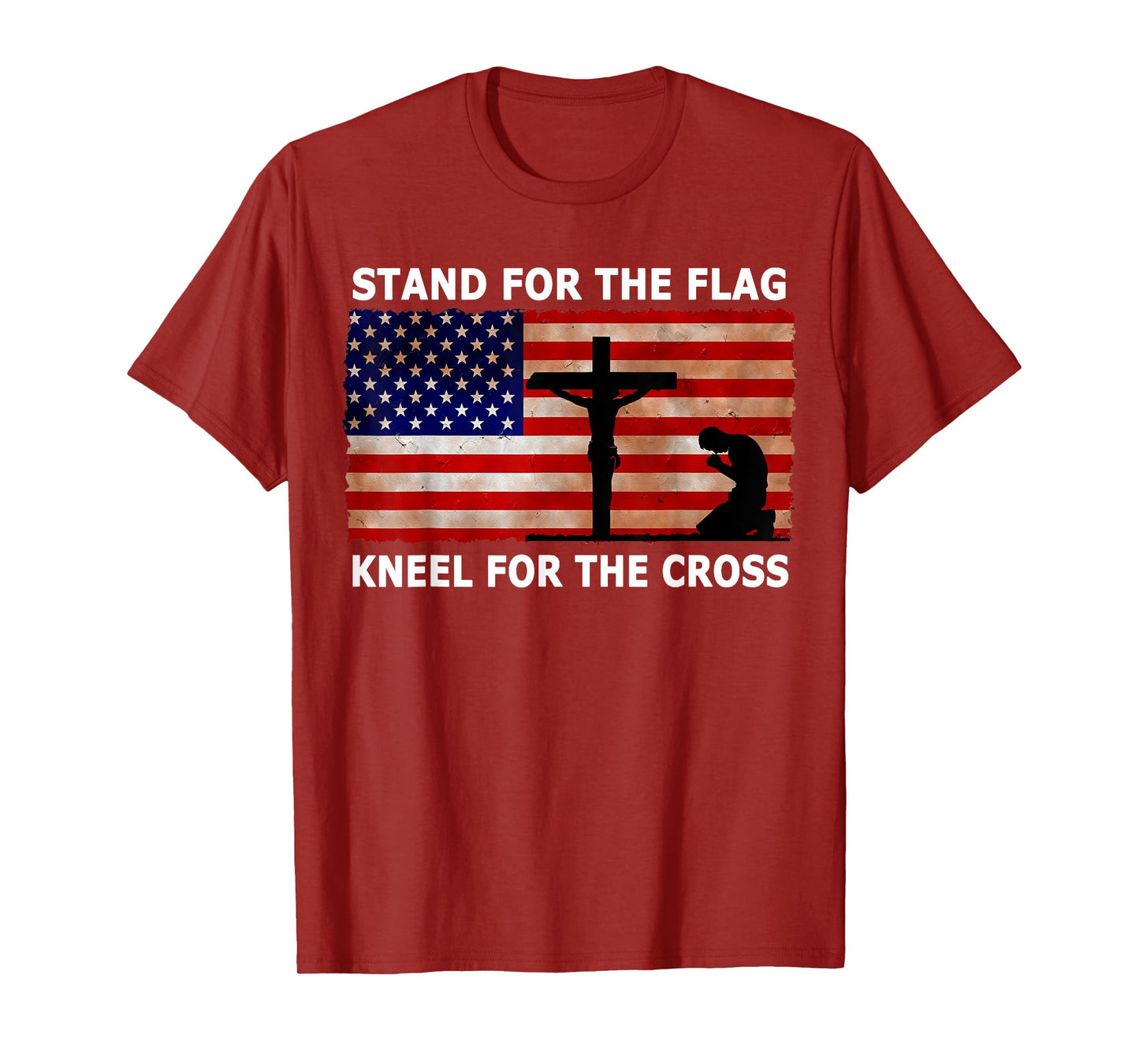 Stand For The Flag Kneel For The Cross Patriotic T Shirt Women Kids Men T-Shirt