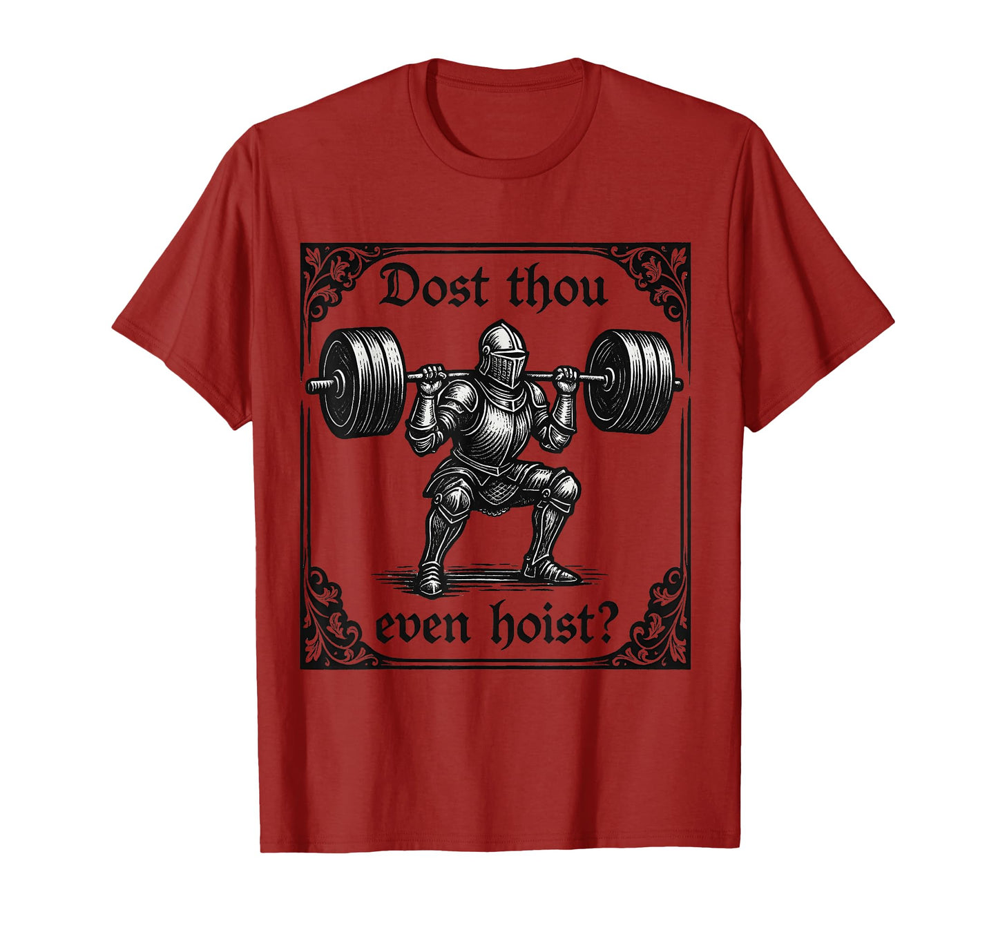 dost thou even hoist funny gothic deadlifting gym workout T-Shirt