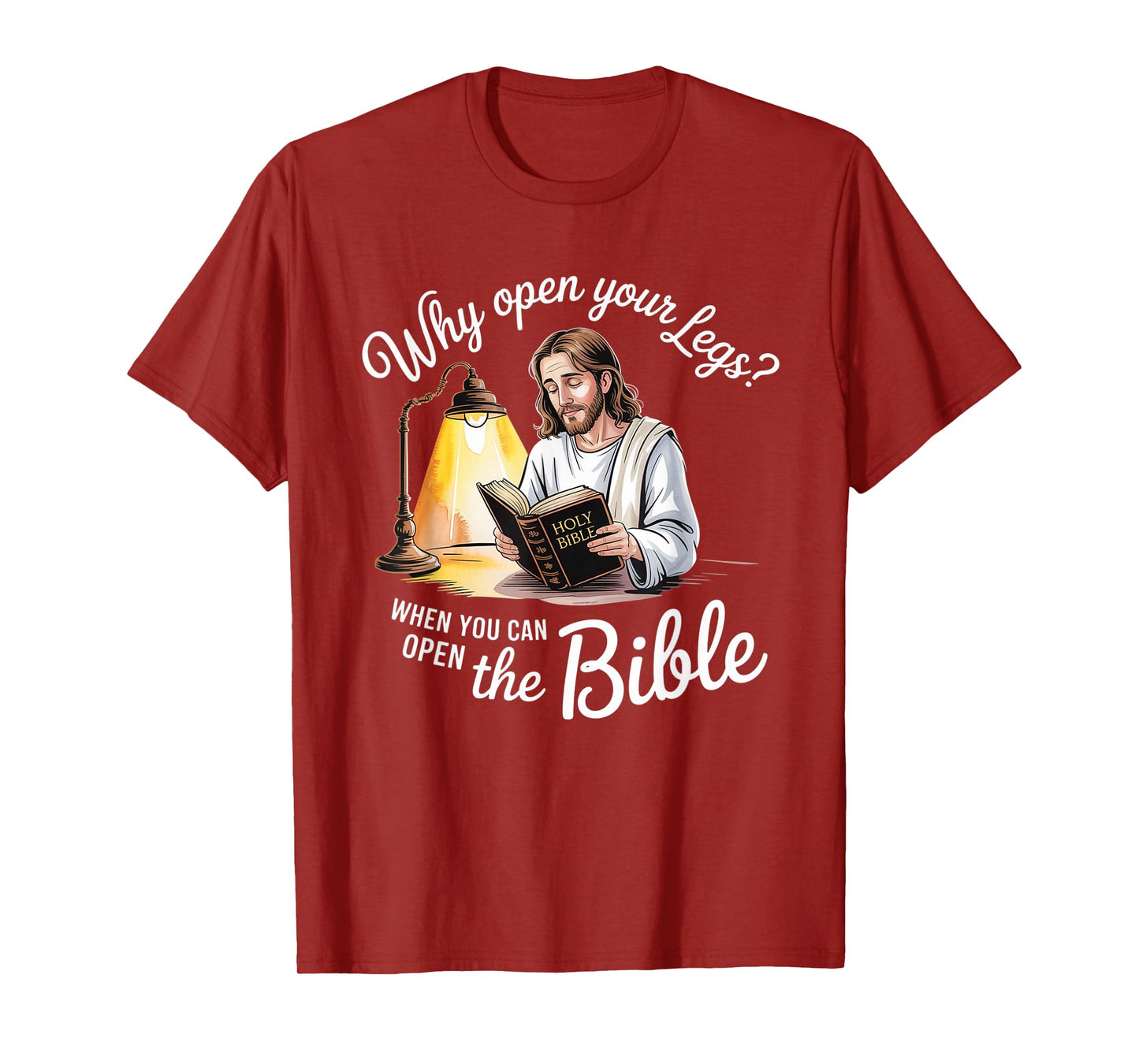 Groovy Jesus Why Open Your Legs When You Can Open The Bible T-Shirt