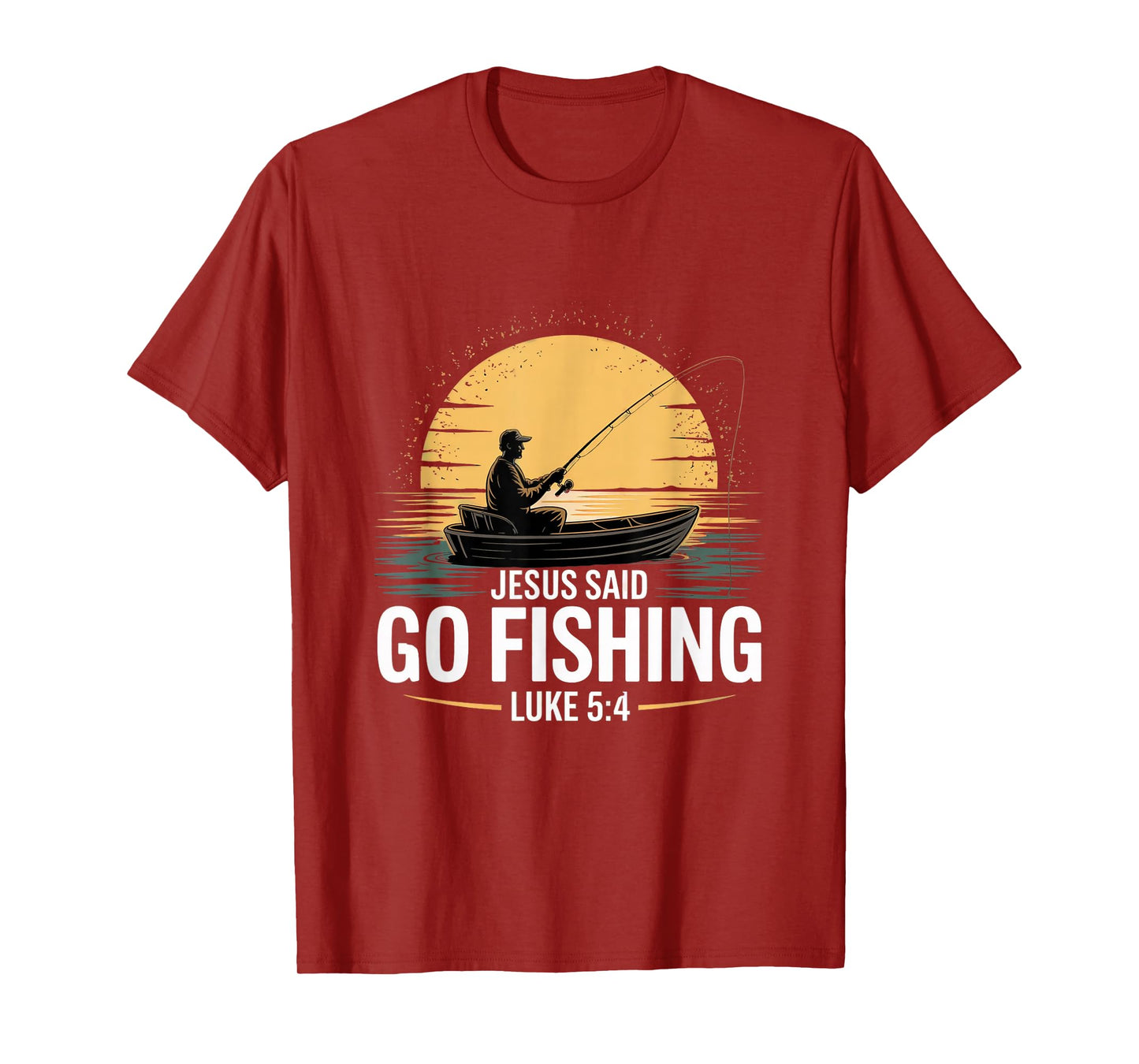 Jesus Said Go Fishing Christian Fisherman Bible Verse men T-Shirt